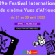 39e édition du Festival international Vues d’Afrique