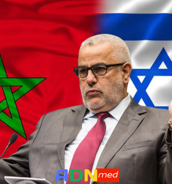 Relations Maroc-Israel : Benkirane provoque un mini-séisme au Maroc et agace le Palais